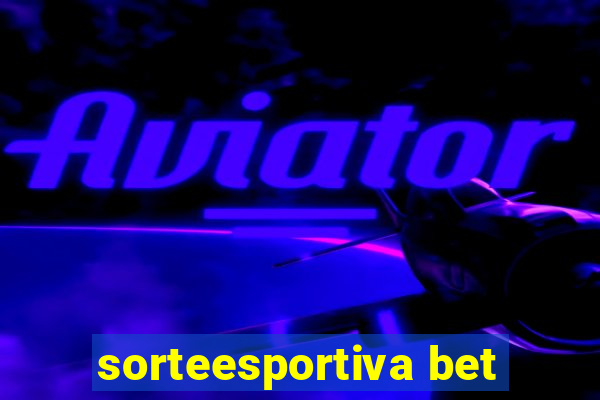 sorteesportiva bet